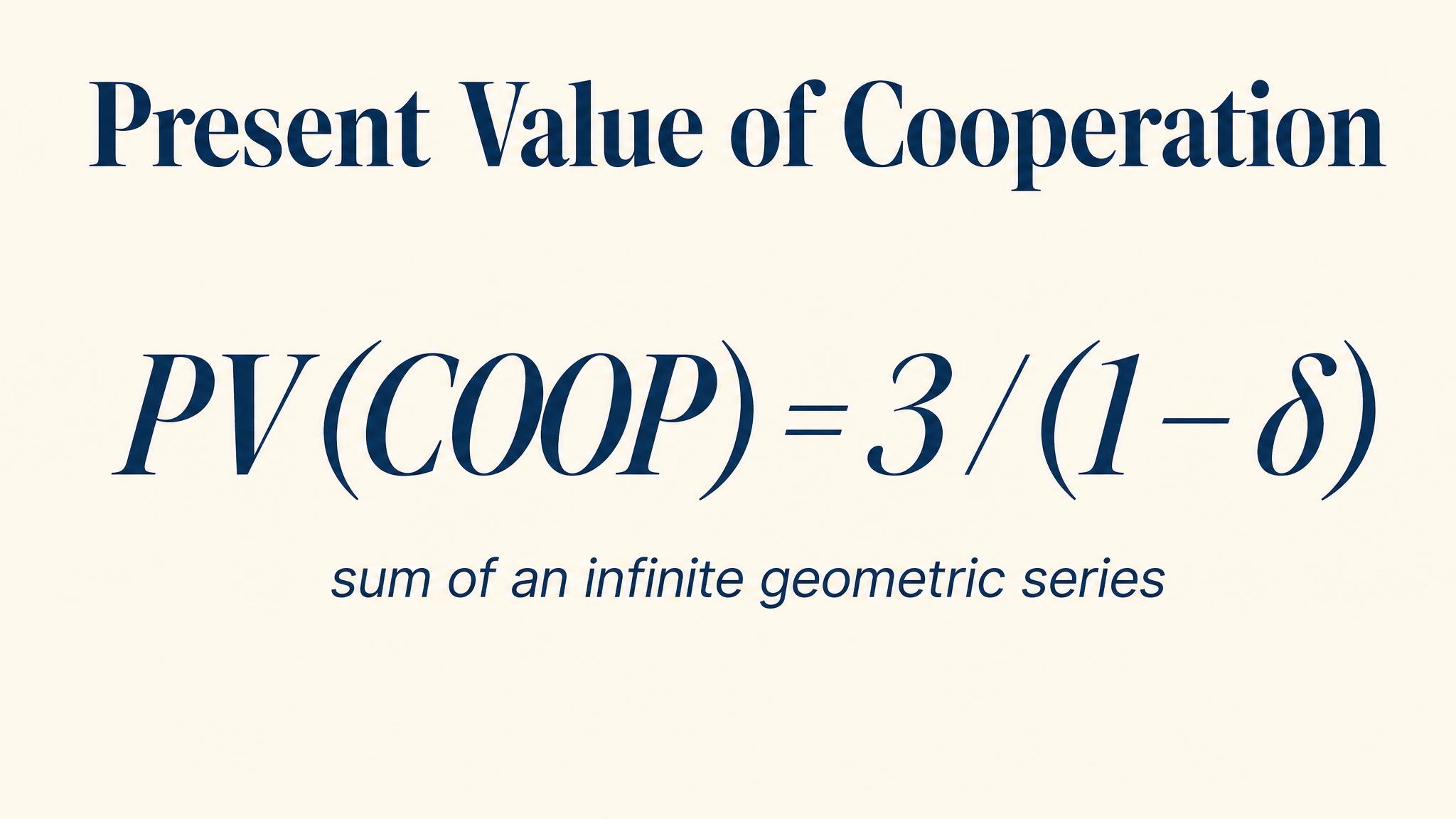 Present Value of Cooperation