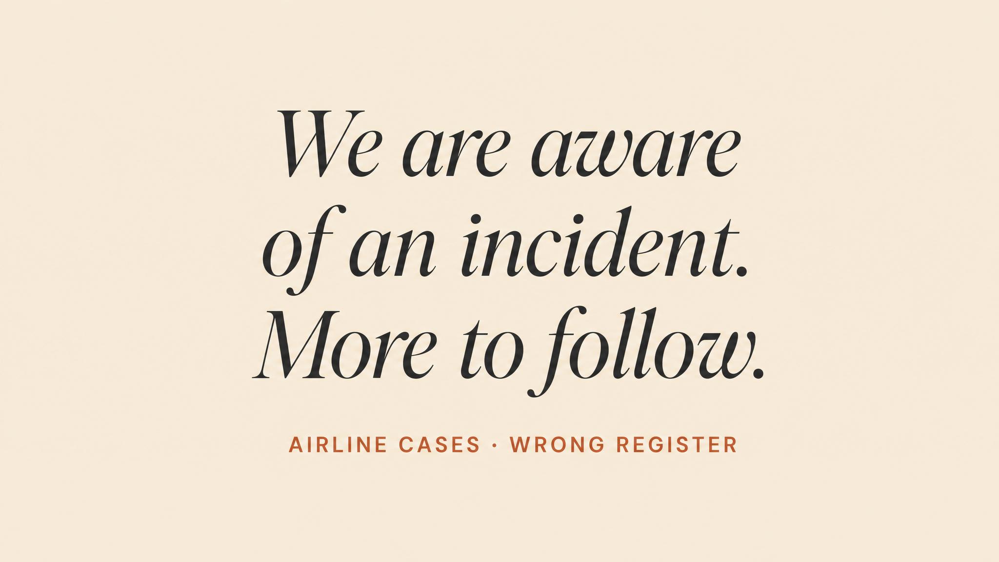 Airline cases — wrong register