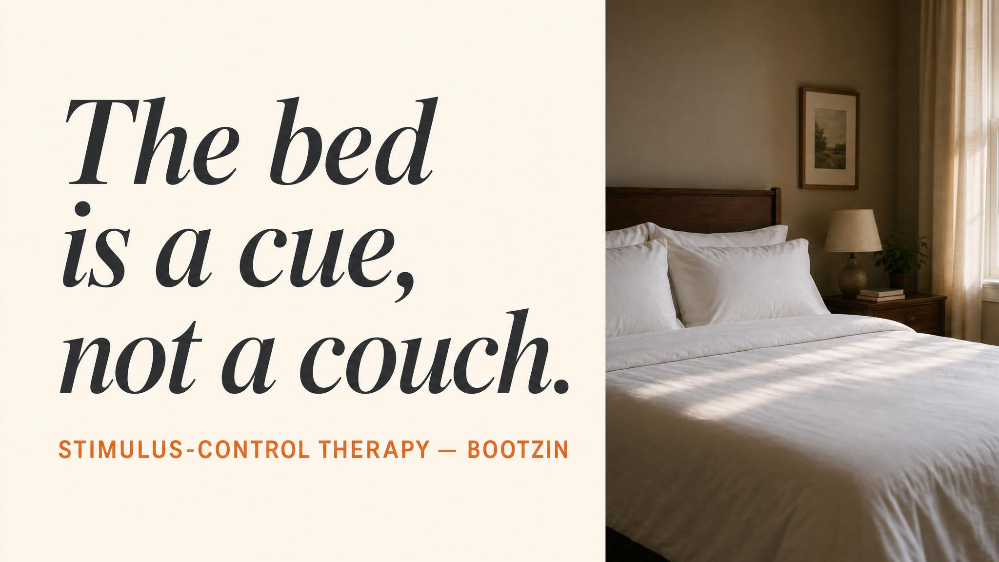 Quote — bed is a cue